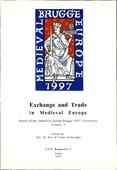 kaftafbeelding Exchange and Trade in Medieval Europe. Papers of the ‘Medieval Europe Brugge 1997’ Conference Volume 3