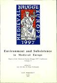 kaftafbeelding Environment and Subsistence in Medieval Europe. Papers of the ‘Medieval Europe Brugge 1997’ Conference Volume 9