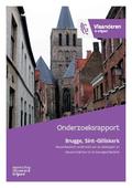 kaftafbeelding Brugge, Sint-Gilliskerk Bouwhistorische onderzoek van de dakkappen en nieuwe inzichten in de bouwgeschiedenis
