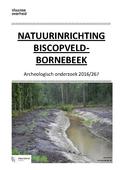 kaftafbeelding Natuurinrichting Biscopveld-Bornebeek Archeologisch onderzoek 2016/267