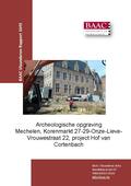kaftafbeelding Archeologische opgraving Mechelen, Korenmarkt 27-29 - Onze-Lieve-Vrouwestraat 22, project Hof van Cortenbach