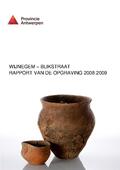kaftafbeelding Wijnegem-Blikstraat. Rapport van de opgravingen 2008 - 2009