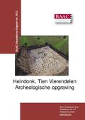 kaftafbeelding Heindonk, Tien Vierendelen-Benedendijle Archeologische opgraving